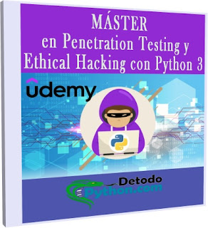 MaSTER en Penetration Testing y Ethical Hacking con Python 3