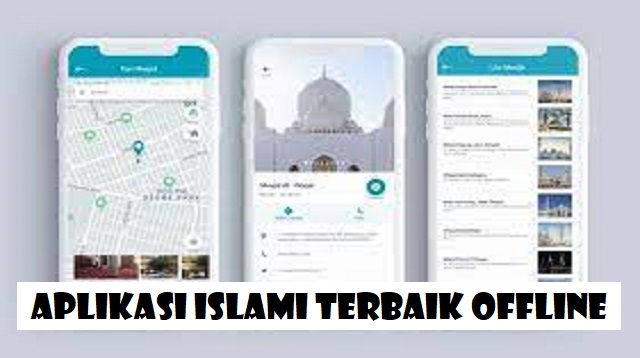  Kemajuan tekhnologi mendorong munculnya berbagai aplikasi 5 Aplikasi Islami Terbaik Offline Terbaik Terbaru