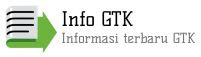 Info GTK Sertifikasi Guru