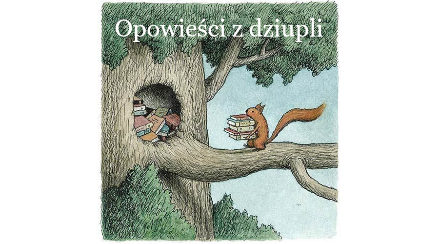 Opowieści z dziupli