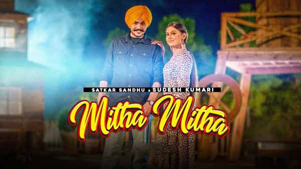 mitha mitha satkar sandhu lyrics