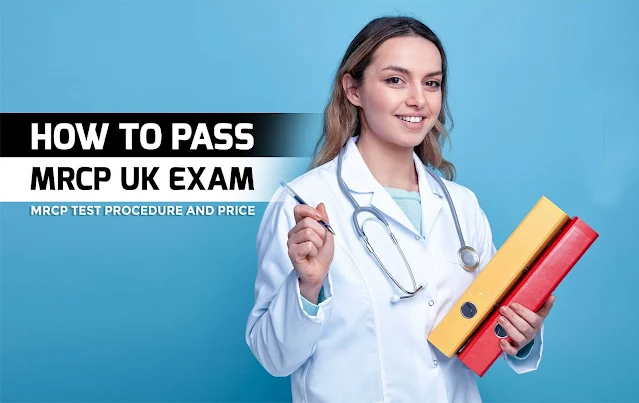 MRCP Test Procedure And Price | How to Pass MRCP UK Exam