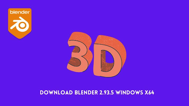 Download Blender 2.93.5 Windows X64