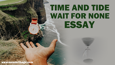 Essay on Time and Tide Wait for None