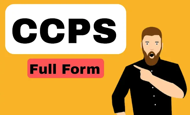 ccps-full-form-in-hindi