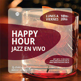 "Happy Hour-Jazz en Vivo" -Todos los Lunes desde las 18hrs y Todos los Viernes desde las 20hrs