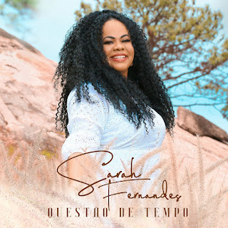 Baixar Música Gospel Questão De Tempo - Sarah Fernandes Mp3