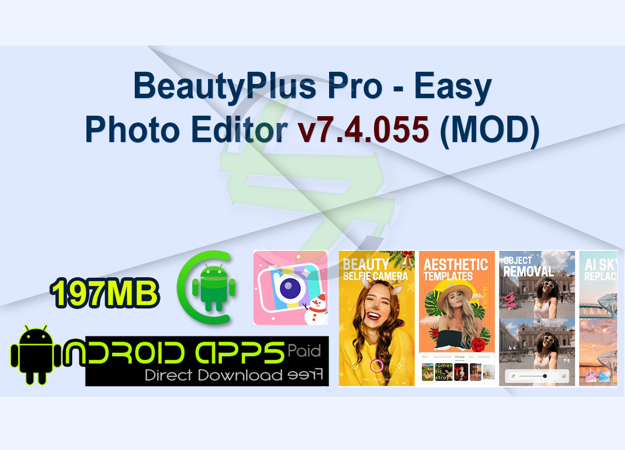 BeautyPlus Pro – Easy Photo Editor v7.4.055 (MOD)