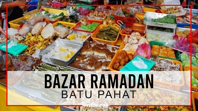 Senarai Lokasi Bazar Ramadan Di Batu Pahat Tahun 2022