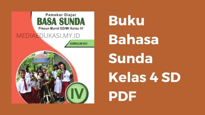 Buku Bahasa Sunda Kelas 4 SD PDF K13 Revisi Terbaru