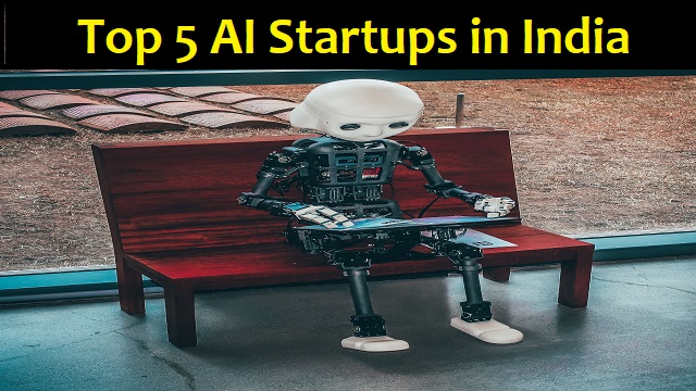 Top 5 AI startups in India in 2022 - Artificial Intelligence