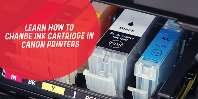 Change Ink Cartridge in Canon Printers
