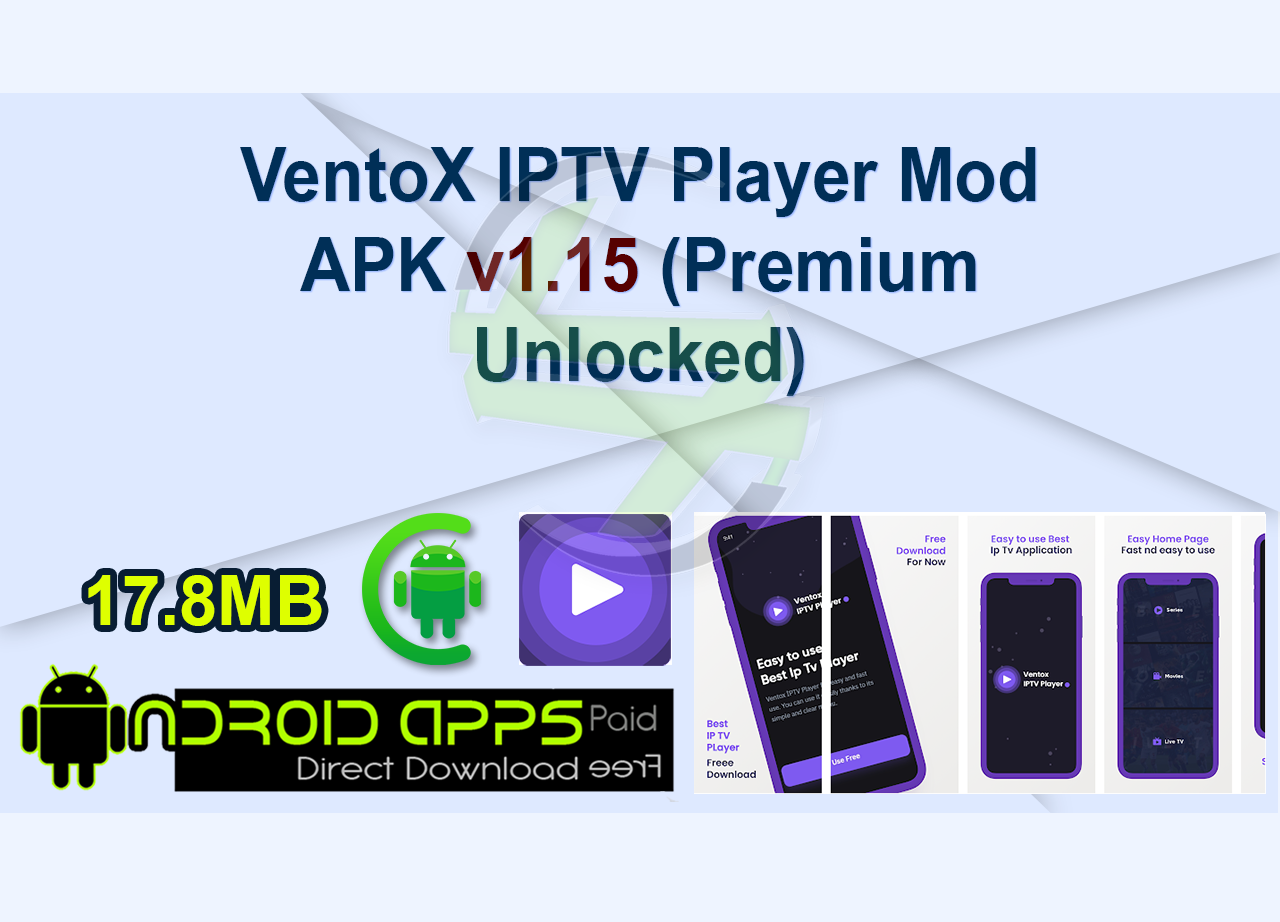 VentoX IPTV Player Mod APK v1.15 (Premium Unlocked)