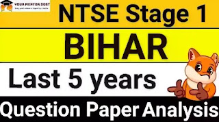 NTSE Stage 1: Bihar Last Five Years Question Paper Analysis
