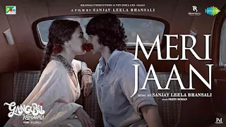 Meri Jaan Lyrics In English - Gangubai Kathiawadi | Alia Bhatt