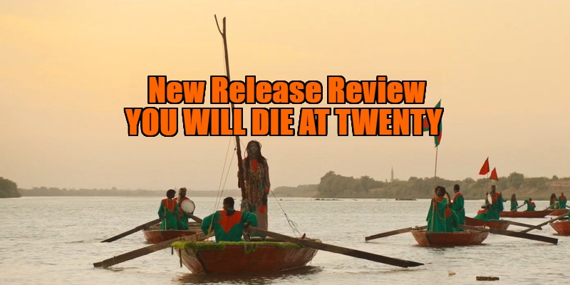 you will die at twenty review