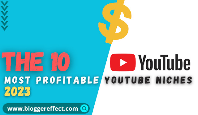 The 10 Most Profitable YouTube Niches in 2023