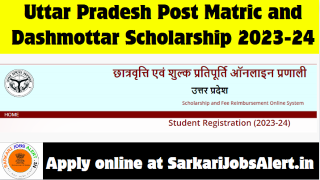 Uttar Pradesh Post Matric and Dashmottar Scholarship 2023-24