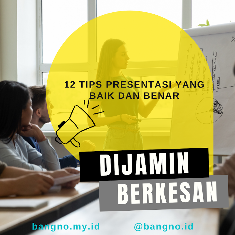 12 Tips Presentasi yang Baik dan Benar. 