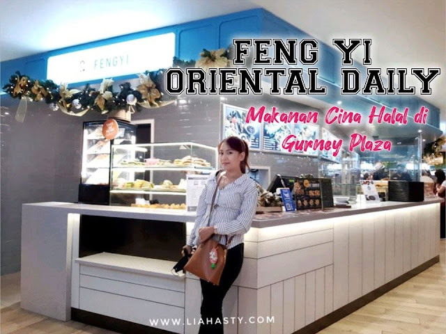 Makanan Cina Halal Feng Yi Oriental Daily di Gurney Food Hall, Gurney Plaza