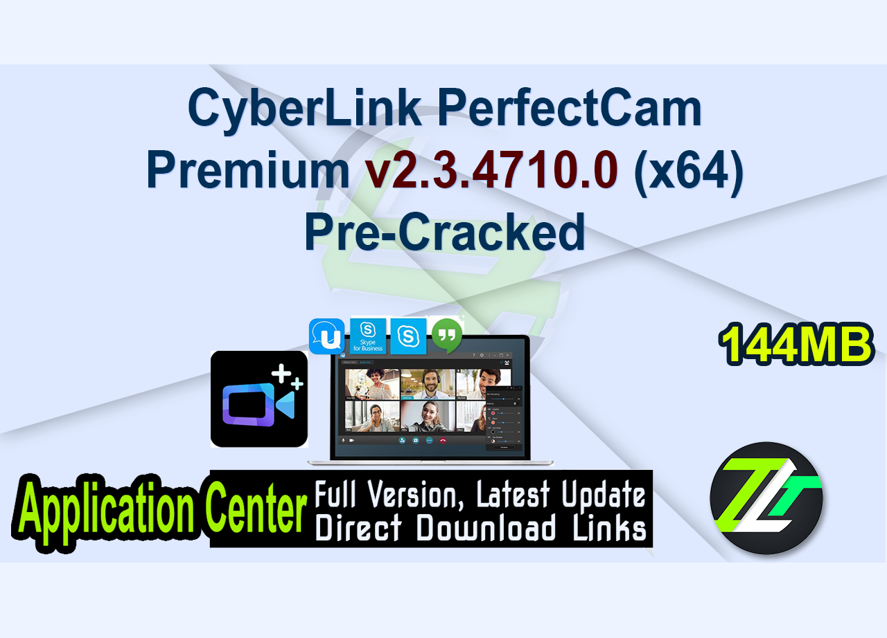 CyberLink PerfectCam Premium v2.3.4710.0 (x64) Pre-Cracked
