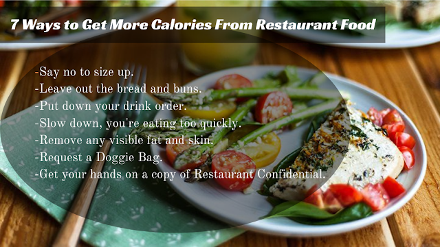 tips to get calories out of restaurant food,calories,restaurant food calories,how to count calories,cutting calories from restaurant food,restaurant food calorie,restaurant food,top 7 tips to get calories out of restaurant food,tips for getting the calories out of restaurant meals,restaurant,tips to avoid more calories on restaurants,how to track calories at a restaurant,how to track your calories,how to track calories