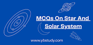 Star and solar system MCQs for class 8