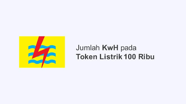 token listrik 100 ribu berapa kwh