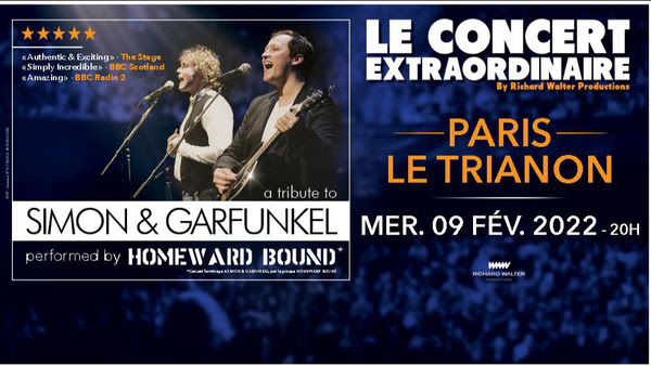 ribute To Simon et Garfunkel le concert extraordinaire par Homeward Bound