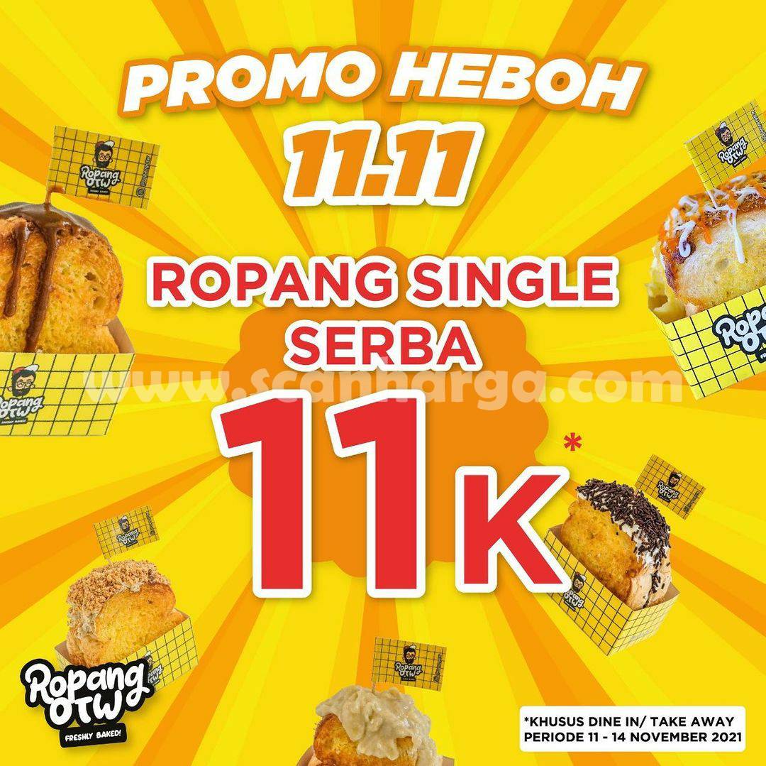 Promo ROPANG OTW HEBOH 11.11 – Ropang Single SERBA Rp 11.000