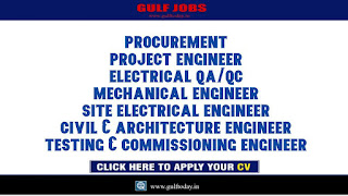 UAE Jobs 2021-Procurement Engineer-Project Engineer-Electrical QA/QC-Mechanical Engineer-Site electrical Engineer-Safety Engineer-Civil & Architecture Engineer-Testing & Commissioning Engineer