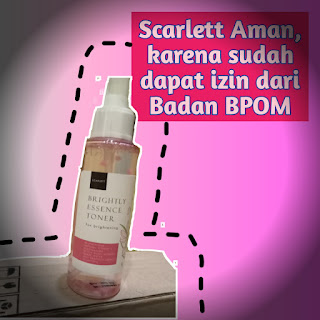 Skincare yang Bagus dan Murah, Scarlett Whitening, Manjakan Wajah dengan Tonernya