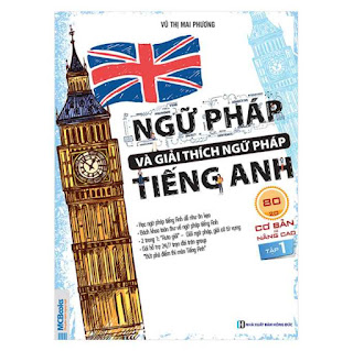 Ngữ Pháp Và Giải Thích Ngữ Pháp Tiếng Anh Cơ Bản Và Nâng Cao (Tập 1) ebook PDF EPUB AWZ3 PRC MOBI