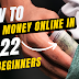 Latest 14 Best Ways to Make Money Online for beginner in 2023
