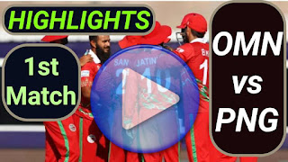Oman vs Papua New Guinea 1st Match