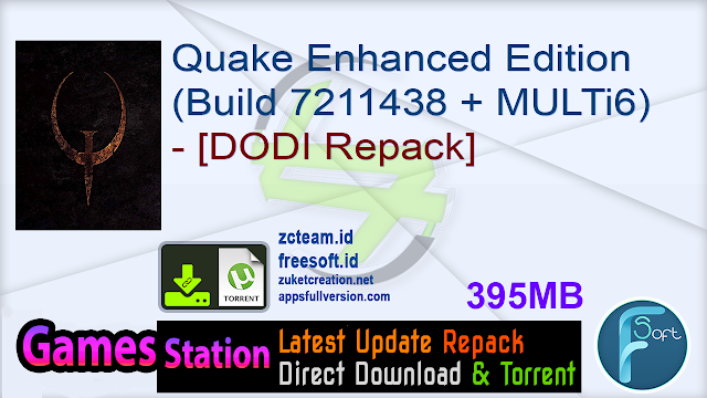 Quake Enhanced Edition (Build 7211438 + MULTi6) – [DODI Repack]