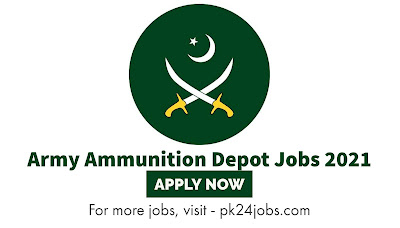 Army Ammunition Depot Jobs Vacancies 2021 – Latest Jobs 2021