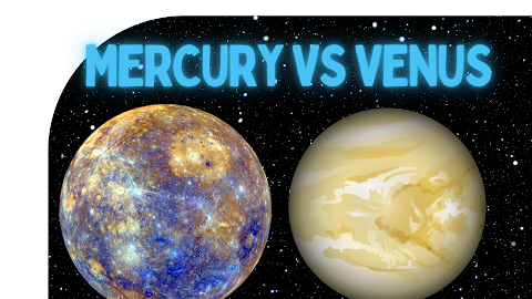 Mercury vs Venus: A Comparative Analysis of the Innermost Planets
