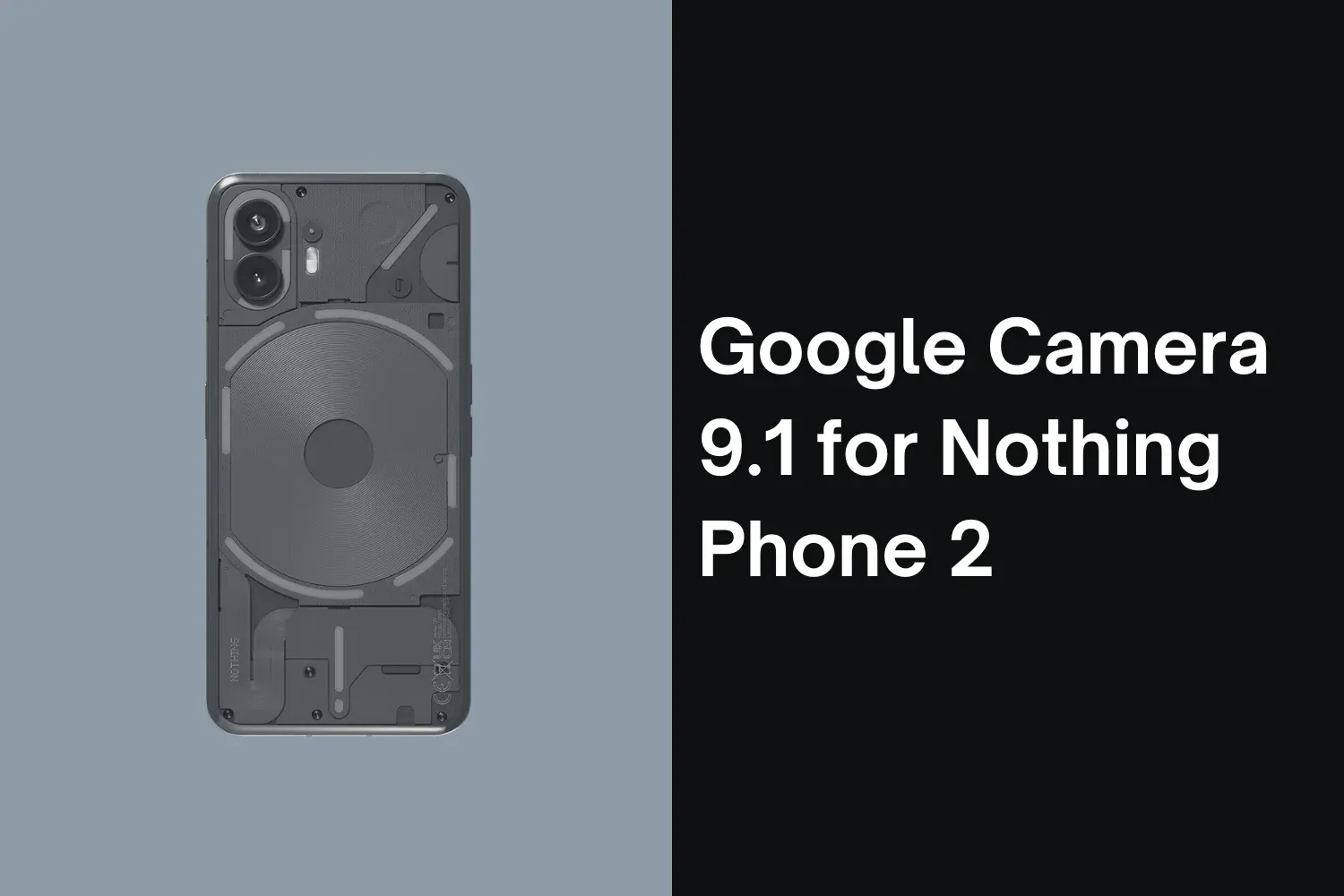 Download Google Camera 9.1 for Nothing Phone 2