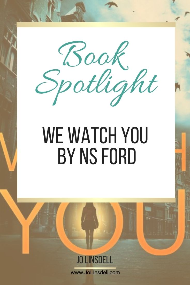 Book Spotlight We Watch You by NS Ford