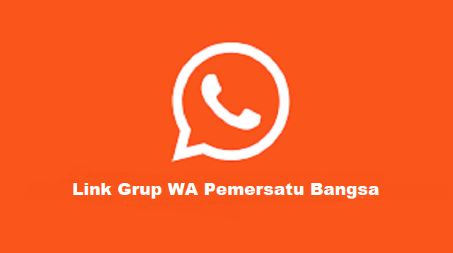 Link Grup WA Pemersatu Bangsa