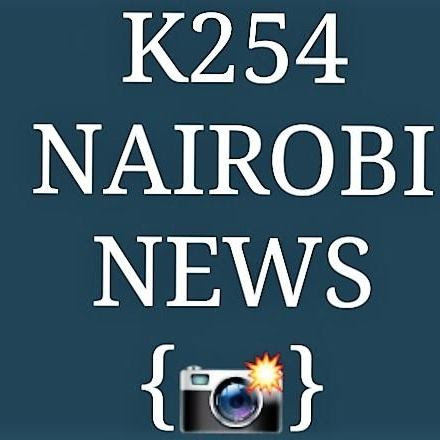 K254 Nairobi News