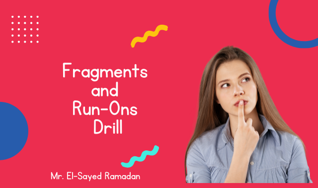 Fragments and Run-Ons Drill