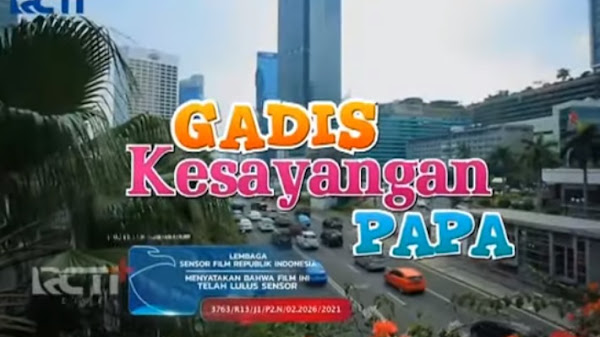 √ Sinopsis Dan Nama Pemain Gadis Kesayangan Papa (FTV RCTI 2018)