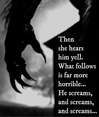 Black and white close up of a werewolf claw and a house in the background with the caption Then she hears him yell.  What follows is far more horrible... He screams, and screams, and screams