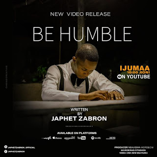 AUDIO: Japhet Zabron - Be Humble - Download Mp3  [ Gospel Type ]