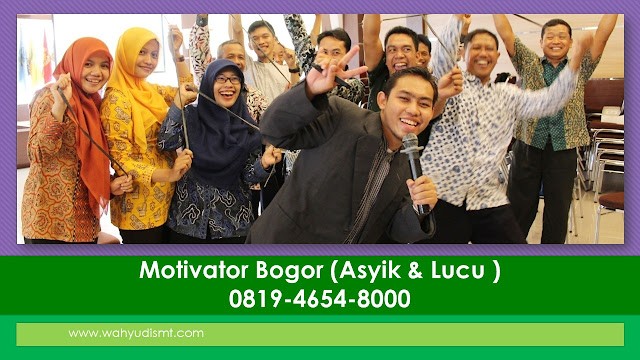 Motivator Bogor (Jasa Motivator Bogor Lucu) WA: 081-946-548-000