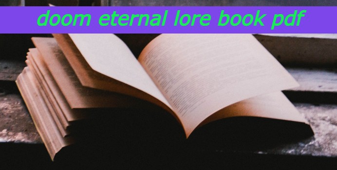 doom eternal lore book pdf, doom eternal lore book pdf, doom eternal lore book pdf, the doom eternal lore book pdf