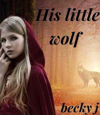 Novel His Little Wolf by Becky j Full Episode