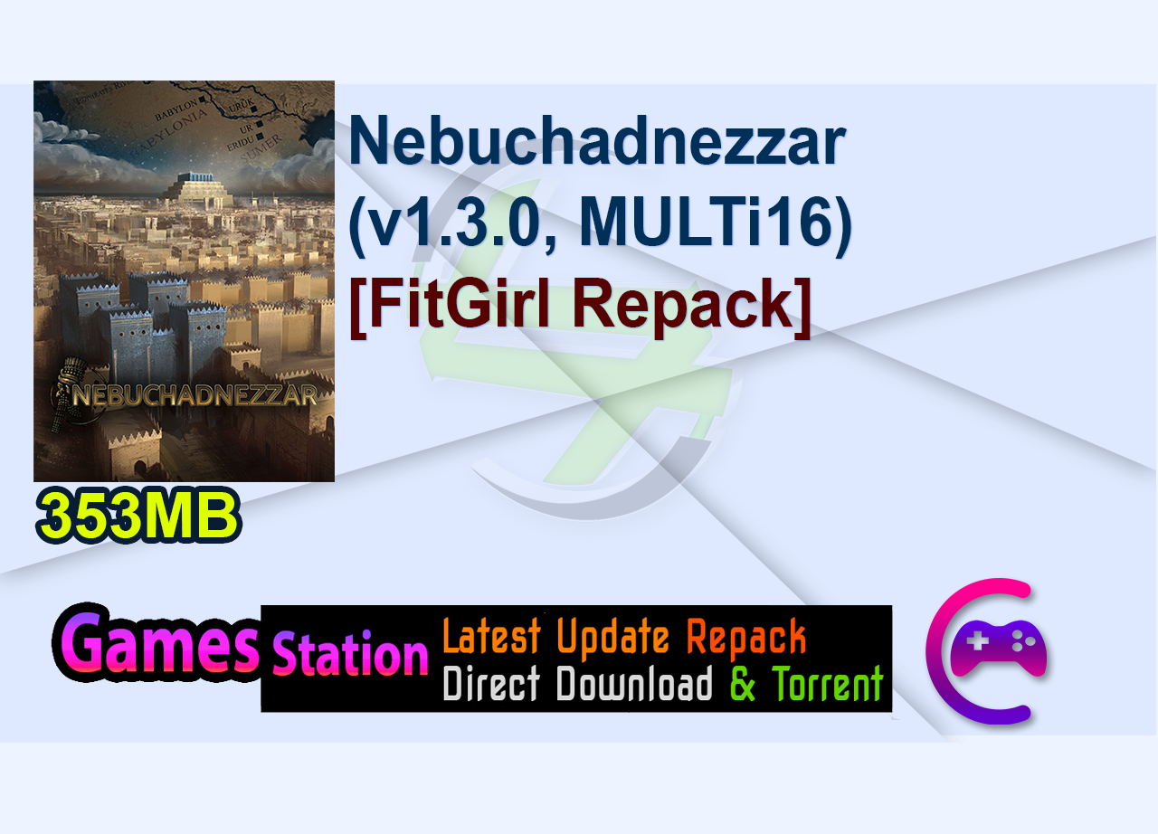 Nebuchadnezzar (v1.3.0, MULTi16) [FitGirl Repack]